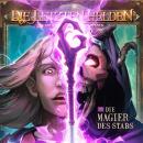 [German] - Die Letzten Helden, Die Abenteuer der Letzten Helden, Folge 25: Die Magier des Stabs Audiobook