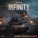 [German] - Infinity, Episode 5: Umsturz II Schlacht um Dschahur Audiobook