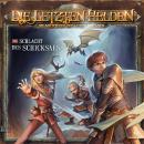 [German] - Die Letzten Helden, Die Abenteuer der Letzten Helden, Folge 26: Schlacht des Schicksals Audiobook