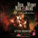 [German] - Oscar Wilde & Mycroft Holmes, Sonderermittler der Krone, Folge 50: Bittere Erkenntnis Audiobook