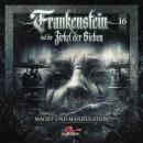 [German] - Frankenstein und der Zirkel der Sieben, Folge 16: Macht und Manipulation Audiobook