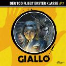 [German] - Giallo, Folge 7: Der Tod fliegt erster Klasse Audiobook