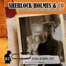 [German] - Sherlock Holmes & Co, Folge 82: Jung, schön, tot Audiobook
