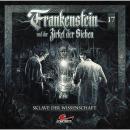 [German] - Frankenstein und der Zirkel der Sieben, Folge 17: Sklave der Wissenschaft Audiobook