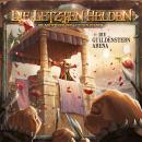 [German] - Die Letzten Helden, Die Abenteuer der Letzten Helden, Folge 32: Die Guildenstern Arena (u Audiobook