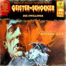 [German] - Geister-Schocker, Folge 119: Die Zwillinge (ungekürzt) Audiobook