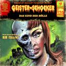 [German] - Geister-Schocker, Folge 120: Das Kind der Hölle (ungekürzt) Audiobook