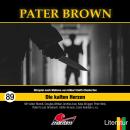 [German] - Pater Brown, Folge 89: Die kalten Herzen (ungekürzt) Audiobook