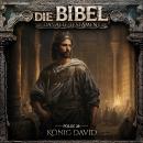 [German] - Die Bibel, Altes Testament, Folge 28: König David Audiobook