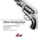 [German] - Mimi Rutherfurt, Vier Spannende Kriminalhörspiele - 'Mimi Rutherfurt' Edition 14 Audiobook