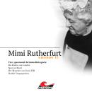 [German] - Mimi Rutherfurt, Vier Spannende Kriminalhörspiele - 'Mimi Rutherfurt' Edition 15 Audiobook