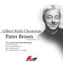 [German] - Pater Brown, Edition 11: Vier Spannende Kriminalhörspiele - 'Pater Brown' (ungekürzt) Audiobook
