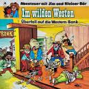 [German] - Abenteuer im Wilden Westen, Folge 5: Überfall auf die Western-Bank (ungekürzt) Audiobook