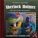 [German] - Sherlock Holmes, Die alten Fälle (Reloaded): Ultimative Sammlung Volume 3 Audiobook