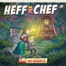 [German] - Heff der Chef, Folge 41: Das Hexenhotel (ungekürzt) Audiobook