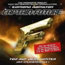 [German] - Captain Future, Der Sternenkaiser, Folge 1: Tod auf dem Jupiter (ungekürzt) Audiobook