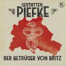 [German] - Gestatten, Piefke, Folge 15: Der Betrüger von Britz (ungekürzt) Audiobook