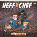 [German] - Heff der Chef, Folge 42: Die Enthüllung (ungekürzt) Audiobook
