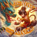 [German] - Holy Klassiker, Folge 100: Die Reise nach Westen (ungekürzt) Audiobook