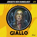 [German] - Giallo, Folge 9: Jenseits der Dunkelheit (ungekürzt) Audiobook
