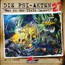 [German] - Die PSI-Akten, Folge 27: Was in der Tiefe lauert Audiobook