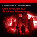[German] - Dreamland Grusel, Folge 82: Das Grauen auf Schloss Moosdran (ungekürzt) Audiobook