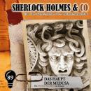 [German] - Sherlock Holmes & Co, Folge 89: Das Haupt der Medusa (ungekürzt) Audiobook