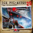 [German] - Die PSI-Akten, Folge 29: Das Blutschiff (ungekürzt) Audiobook