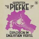 [German] - Gestatten, Piefke, Folge 18: Explosion im Englischen Viertel (ungekürzt) Audiobook