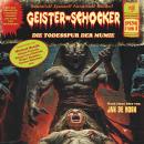 [German] - Geister-Schocker, Spezial 1 von 3: Die Todesspur der Mumie (ungekürzt) Audiobook