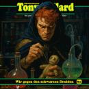 [German] - Tony Ballard, Folge 81: Wir gegen den schwarzen Druiden (ungekürzt) Audiobook