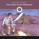 [German] - Das Leben ist ein Abenteuer: Robert Murray MCheyne Audiobook