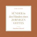 [German] - Sünder in den Händen eines zornigen Gottes: Kleine VOH-Reihe Audiobook