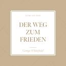 [German] - Der Weg zum Frieden: Kleine VOH-Reihe Audiobook