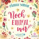 [German] - Noch einmal wir (ungekürzt) Audiobook