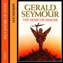 Heart of Danger, Gerald Seymour