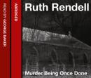 Murder Being Once Done, Ruth Rendell