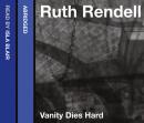 Vanity Dies Hard, Ruth Rendell