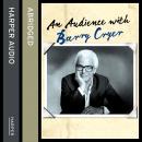 An Audience with Barry Cryer Audiobook