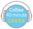 Greek in 40 Minutes: Learn to speak Greek in minutes with Collins