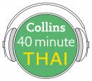 Thai in 40 Minutes: Learn to speak Thai in minutes with Collins, Collins Dictionaries 
