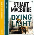 Dying Light, Stuart MacBride
