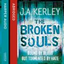 Broken Souls, J. A. Kerley