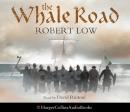 Whale Road, Robert Low