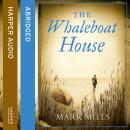 Whaleboat House, Mark Mills
