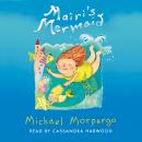 Mairi’s Mermaid, Michael Morpurgo