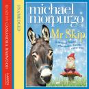 Mr Skip, Michael Morpurgo