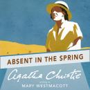 Absent in the Spring, Agatha Christie