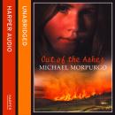 Out of the Ashes, Michael Morpurgo