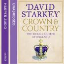 Crown and Country: A History of England through the Monarchy